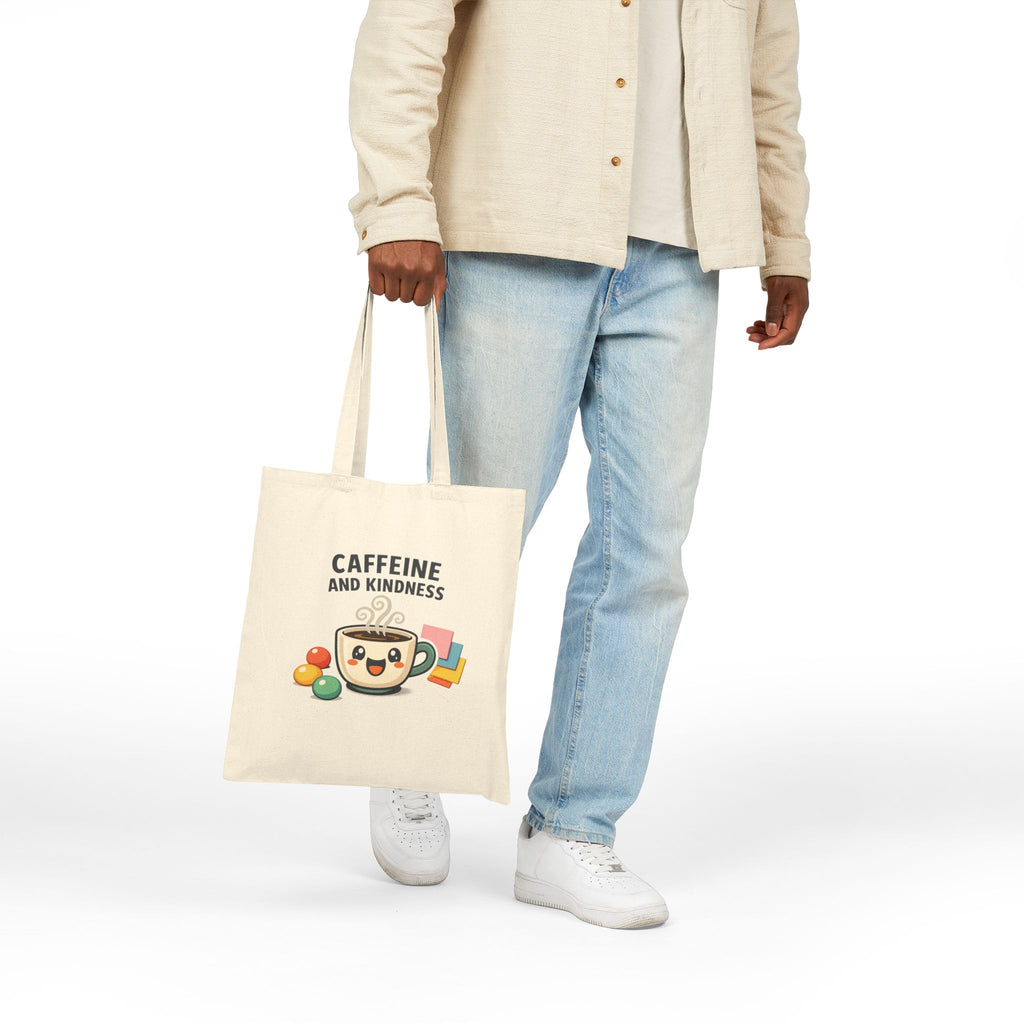 Caffeine and Kindness Tote | office humor, coffee fuel cotton canvas
