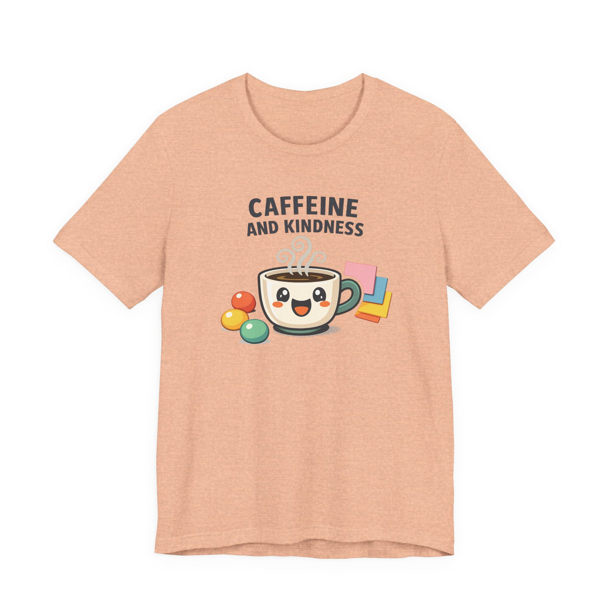 Caffeine and Kindness Coffee Graphic T Shirt