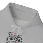 Hoodie — "Discipline Today Leads to Freedom Tomorrow" Motivational Pullover