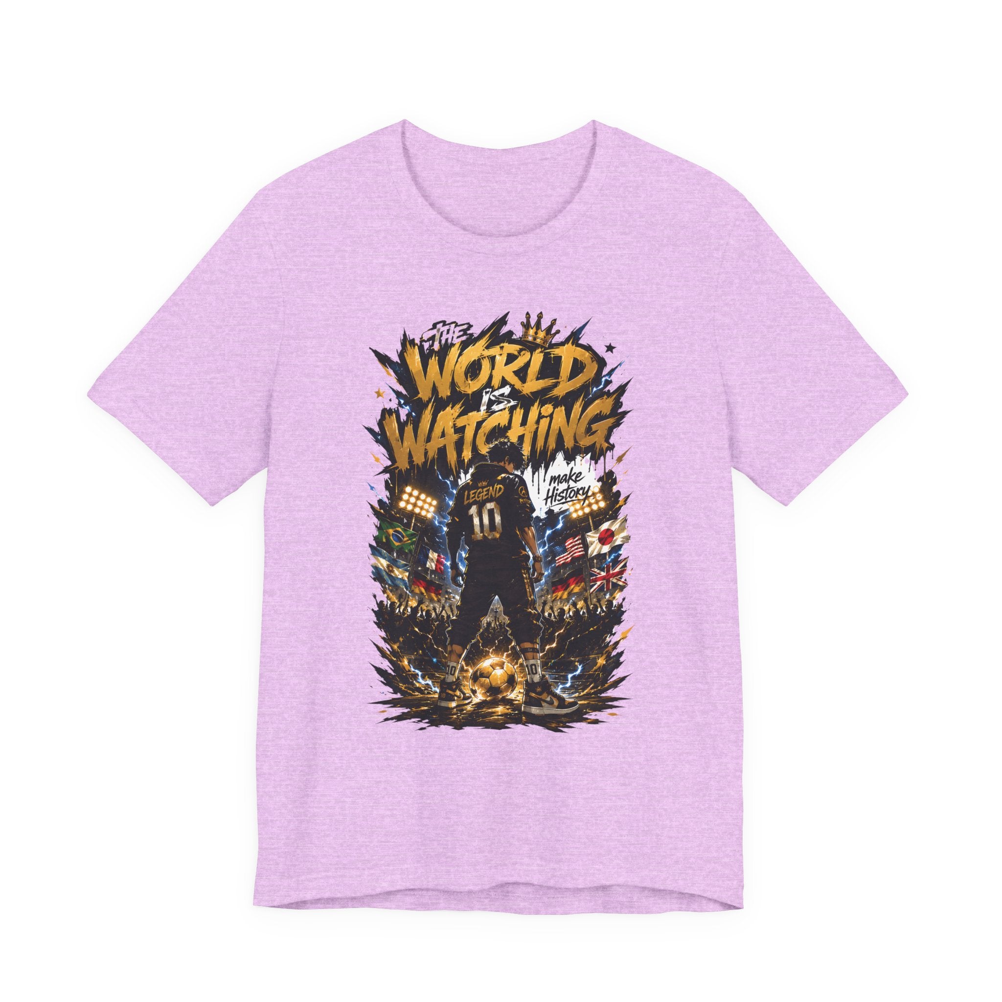 World Is Watching T-Shirt — Soccer Fan Graphic Tee ("The World Is Watching")