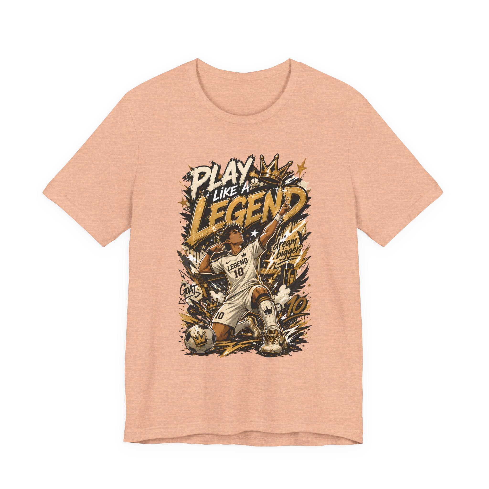 Play Like a Legend Soccer T-Shirt