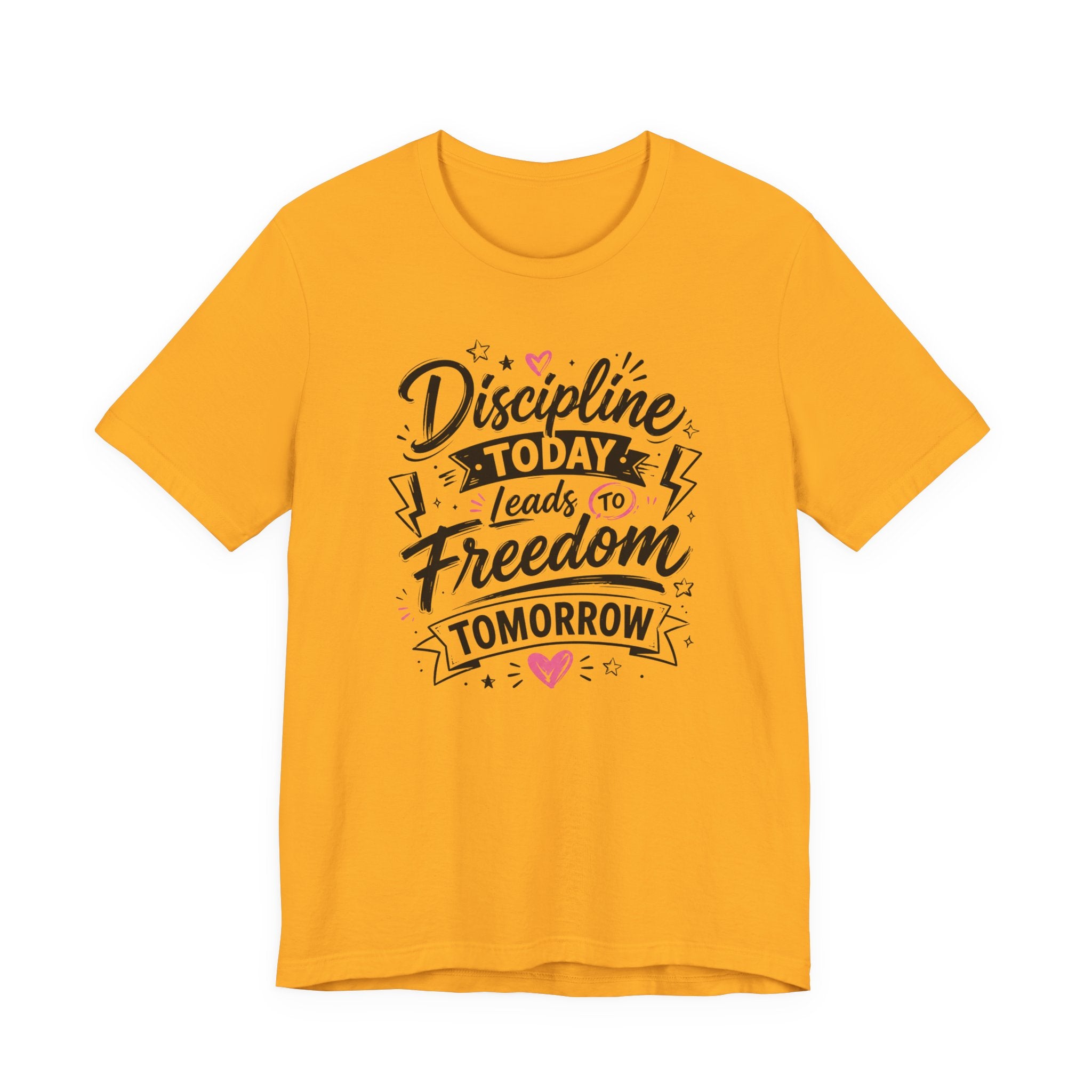 Discipline Today Leads to Freedom Tomorrow Tee — Motivational Fitness T-Shirt