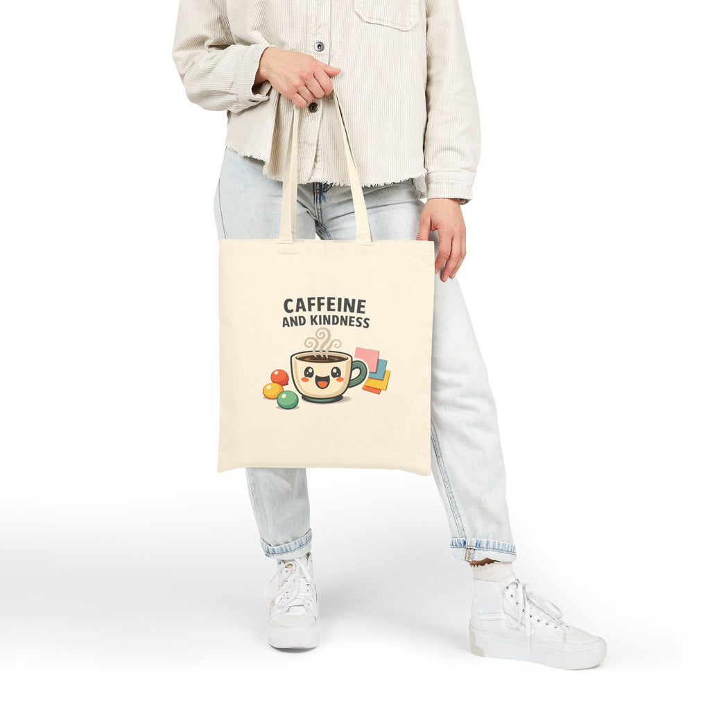 Caffeine and Kindness Tote | office humor, coffee fuel cotton canvas