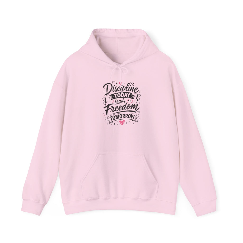 Hoodie — "Discipline Today Leads to Freedom Tomorrow" Motivational Pullover