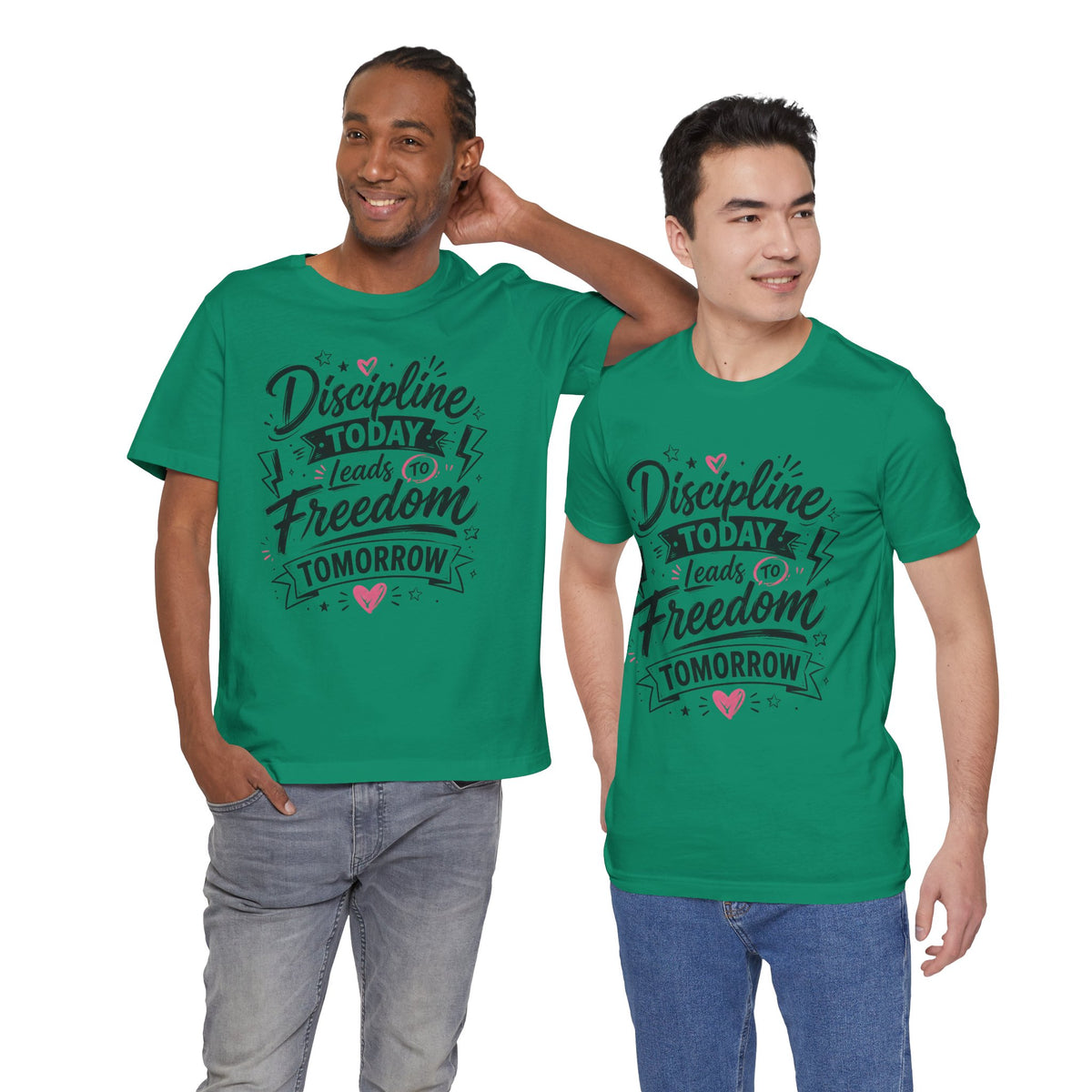 Discipline Today Leads to Freedom Tomorrow Motivational T Shirt
