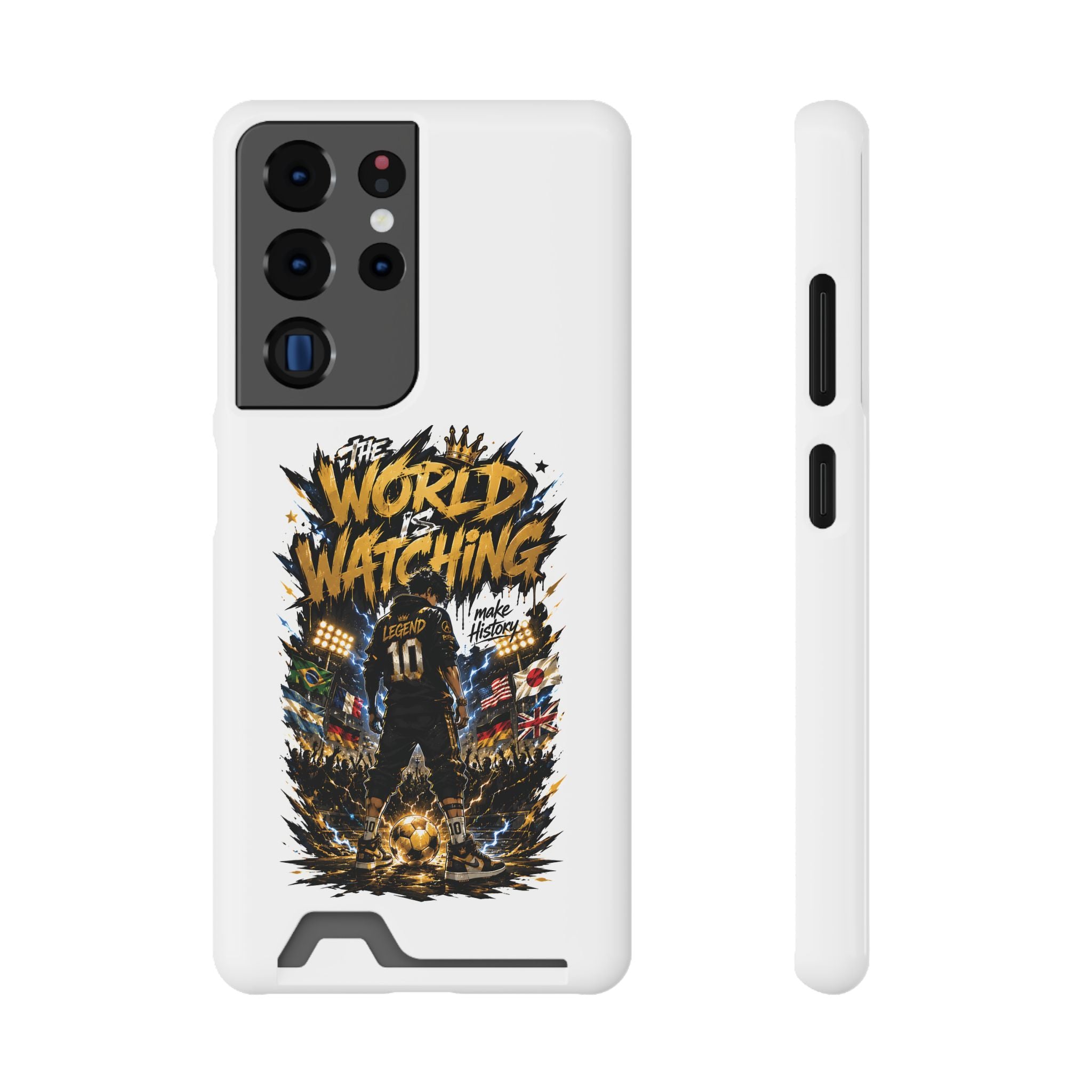 Phone Case — “The World Is Watching” Soccer Card-Holder Case