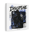 Discipline Built Me Canvas Print — Urban Streetwear Motivational Wall Art