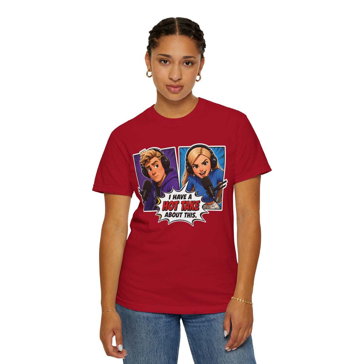 Hot Take Central I Have a Hot Take About This Podcast T Shirt