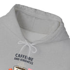 Caffeine and Kindness Hoodie - Cozy Coffee-Themed Sweatshirt