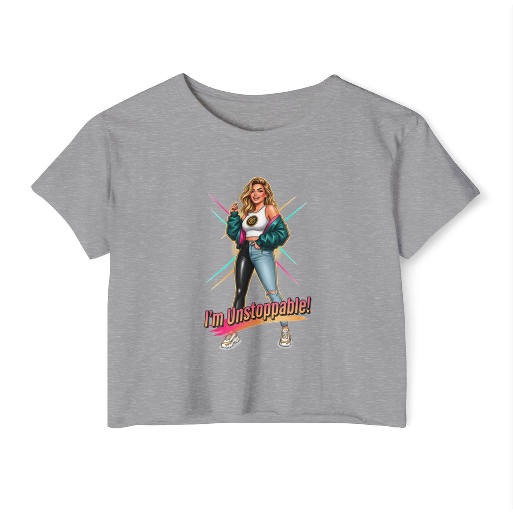 Women’s Festival Crop Top — “I’m Unstoppable!” Retro 80s Empowerment Tee