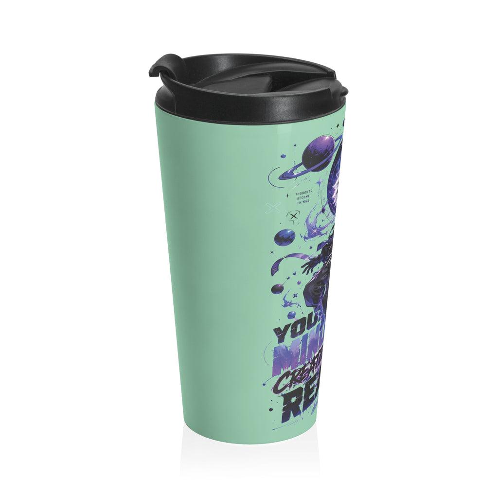 Cosmic Dreamer Travel Mug — 'Your Dream Creates Reality' Stainless Steel Tumbler (Seafoam)