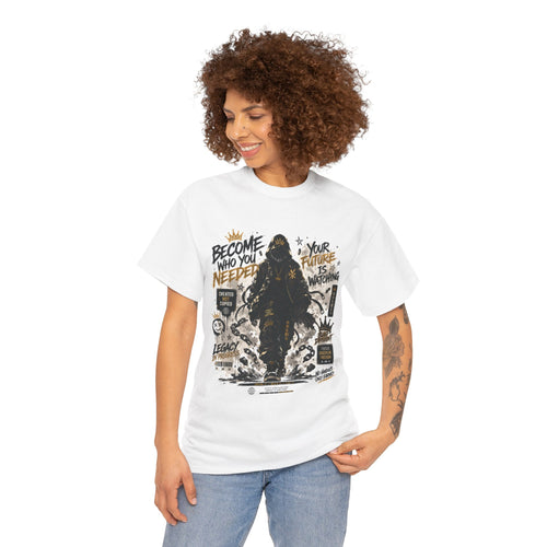 Become Who You Needed Inspirational Graphic T Shirt