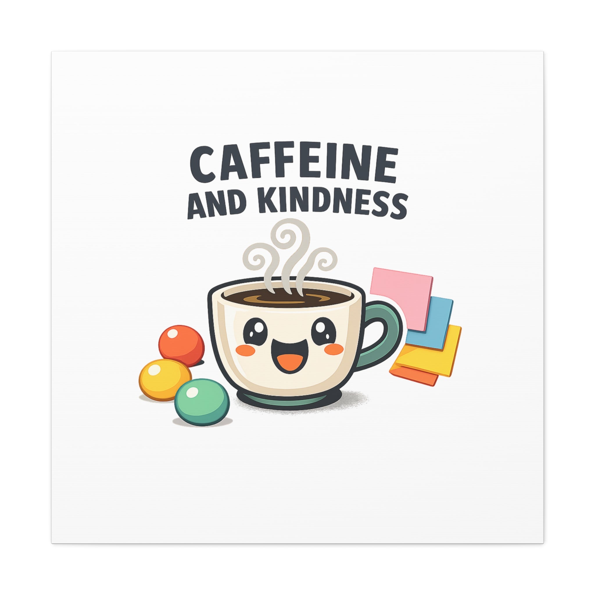 Caffeine and Kindness Canvas | Office Humor, Coffee Fuel Wall Art