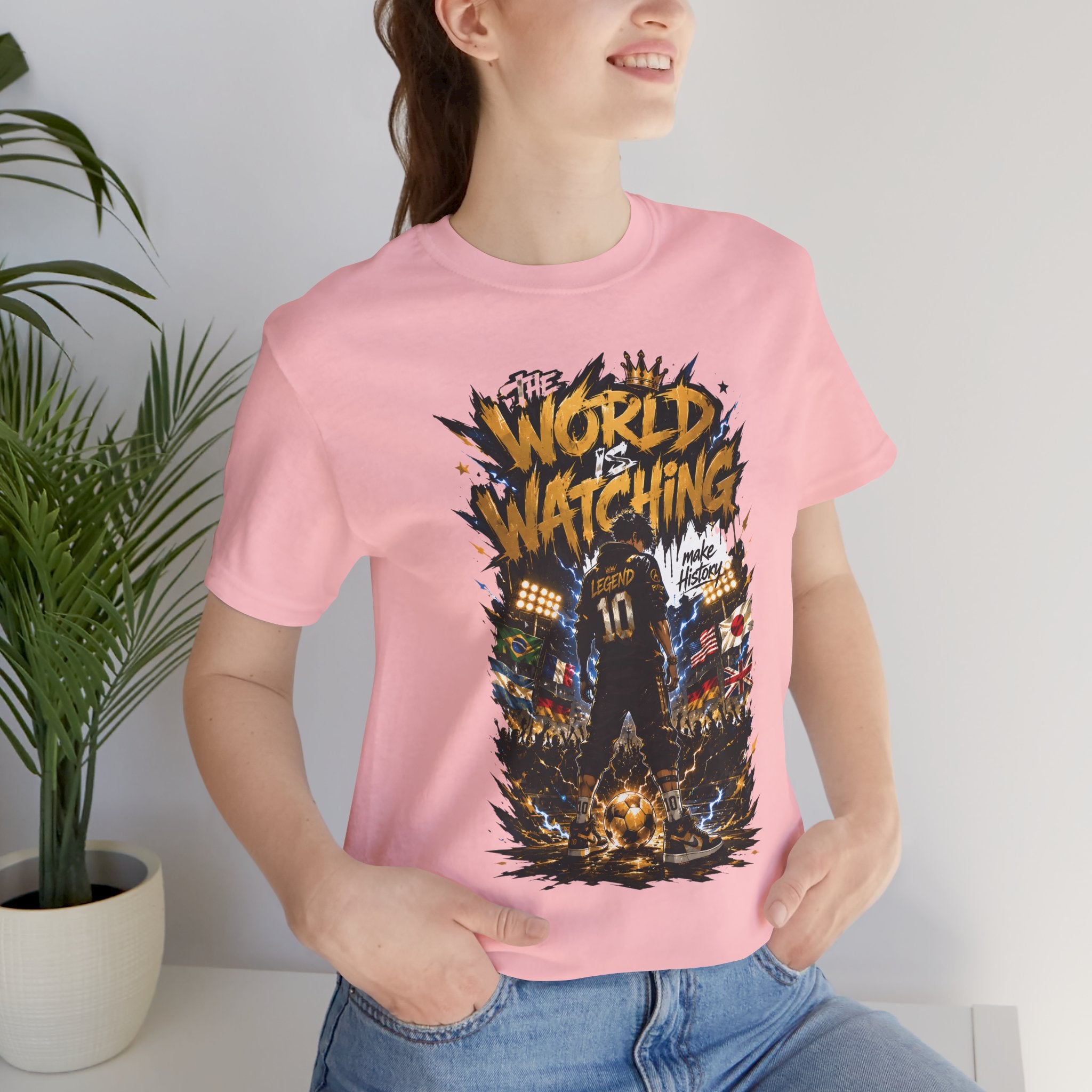 World Is Watching T-Shirt — Soccer Fan Graphic Tee ("The World Is Watching")