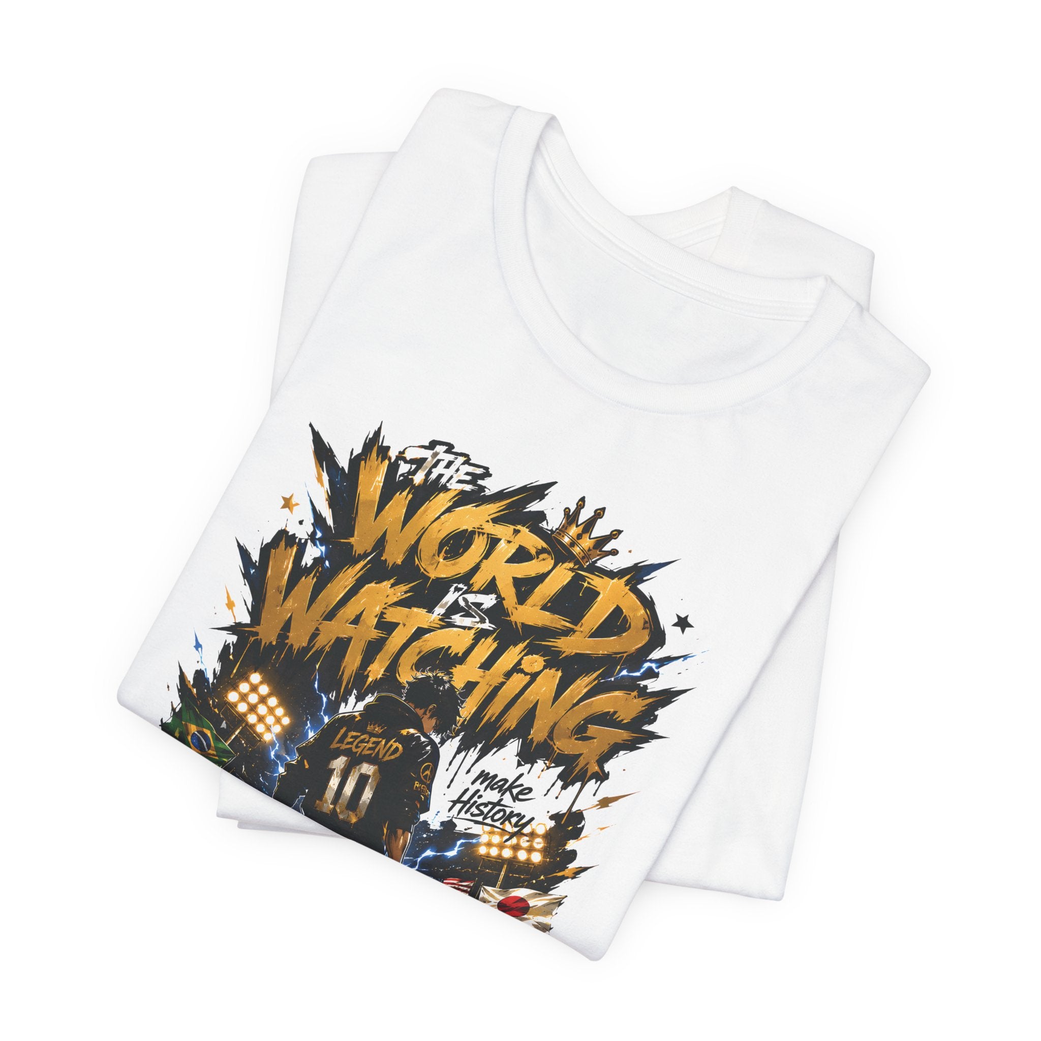 World Is Watching T-Shirt — Soccer Fan Graphic Tee ("The World Is Watching")