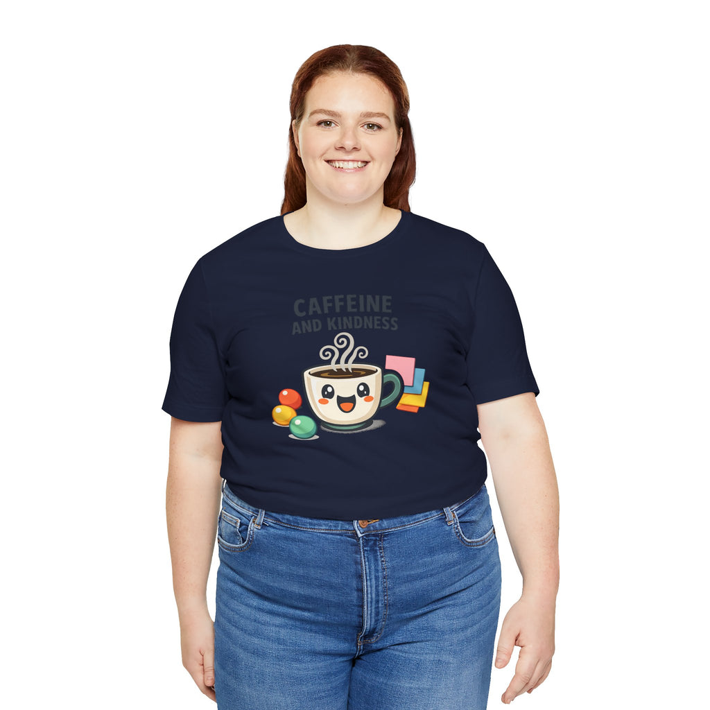 Caffeine and Kindness T-Shirt - Casual Coffee Graphic Tee