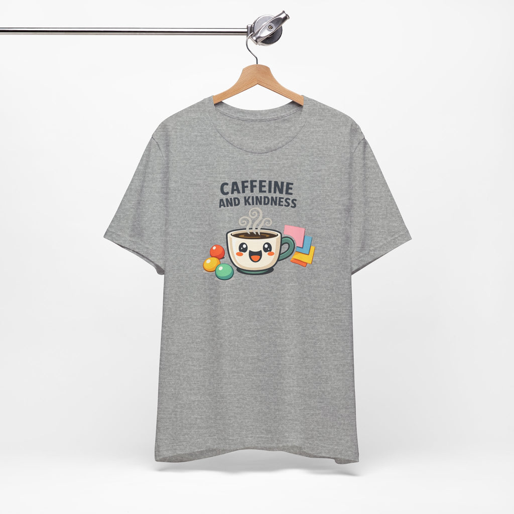 Caffeine and Kindness T-Shirt - Casual Coffee Graphic Tee