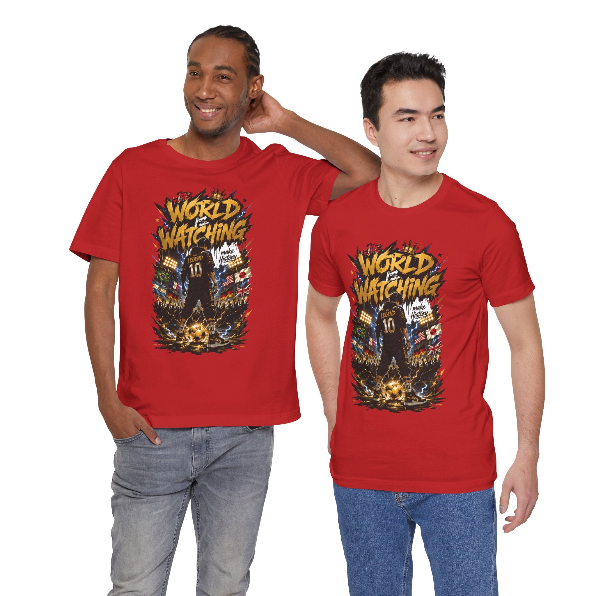 World Is Watching T-Shirt — Soccer Fan Graphic Tee ("The World Is Watching")