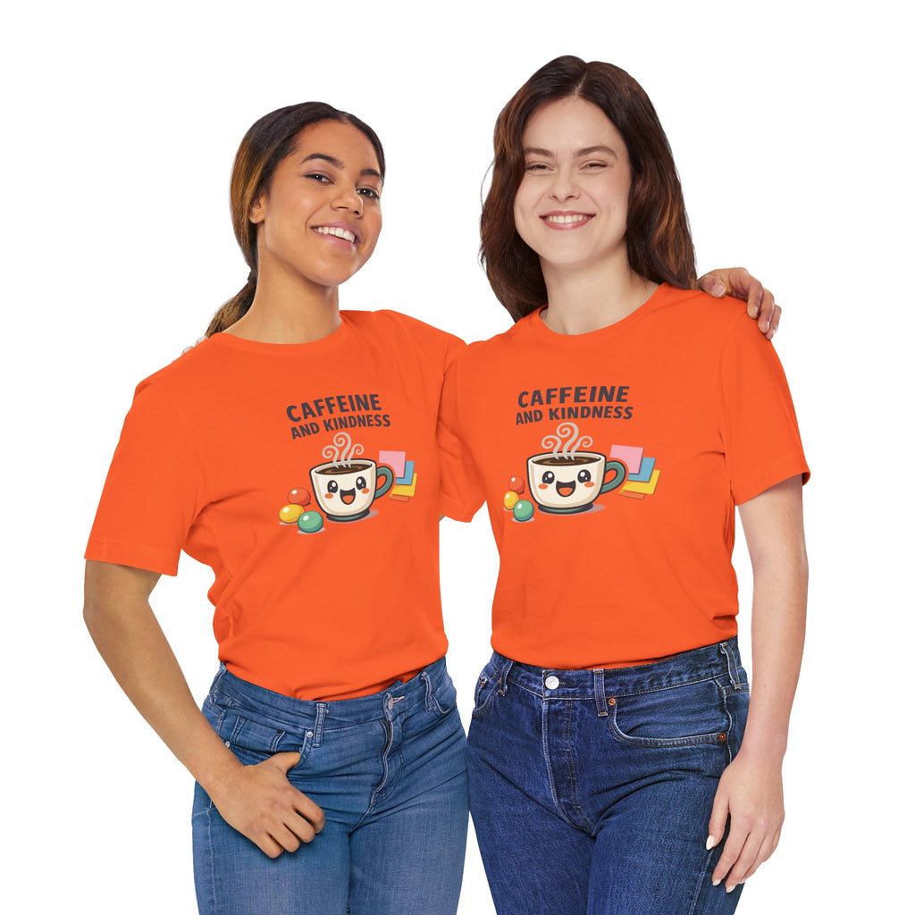 Caffeine and Kindness Coffee Graphic T Shirt