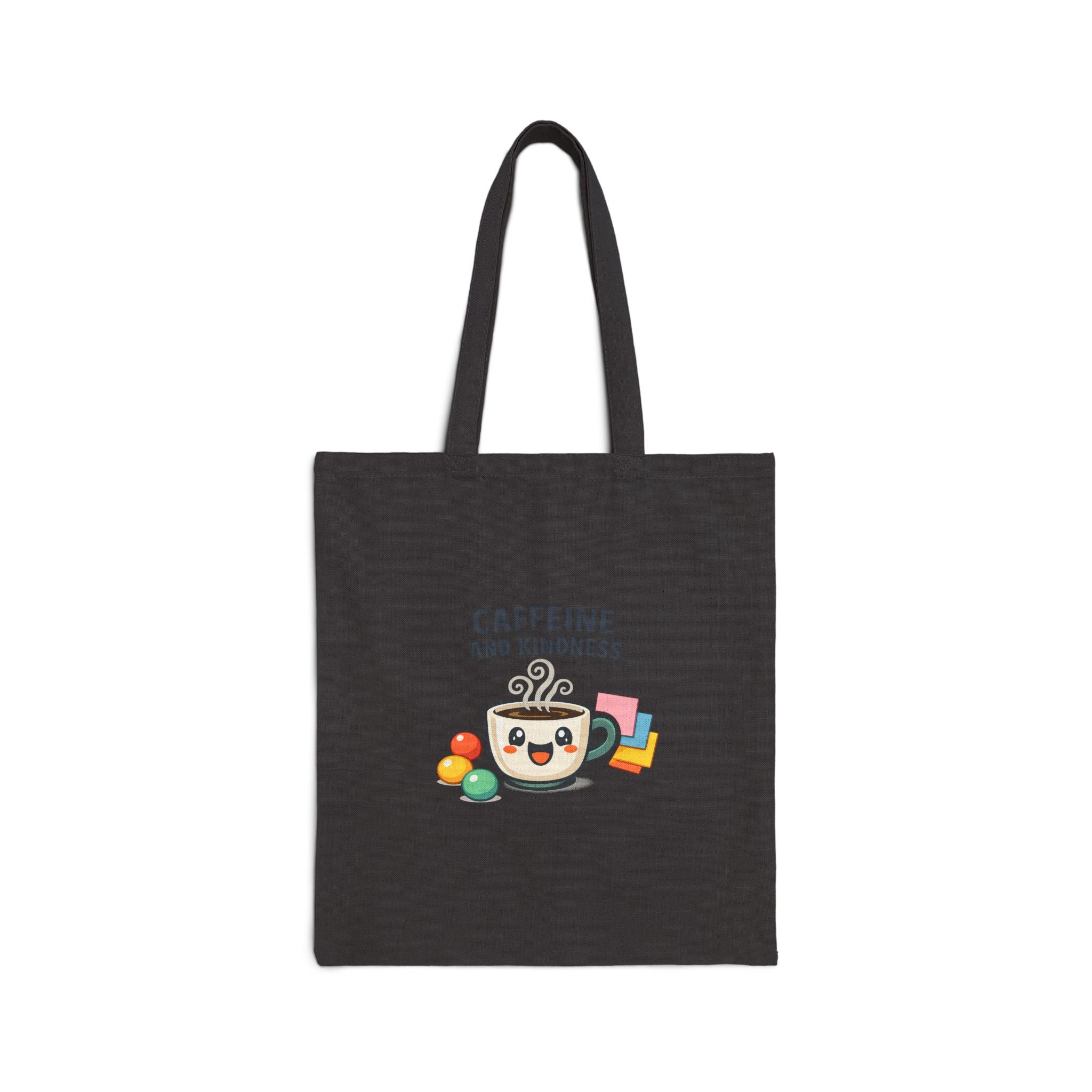 Caffeine and Kindness Tote | office humor, coffee fuel cotton canvas