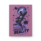 Dreamwalker Journal — "You Create Reality" Cosmic Hardcover Notebook
