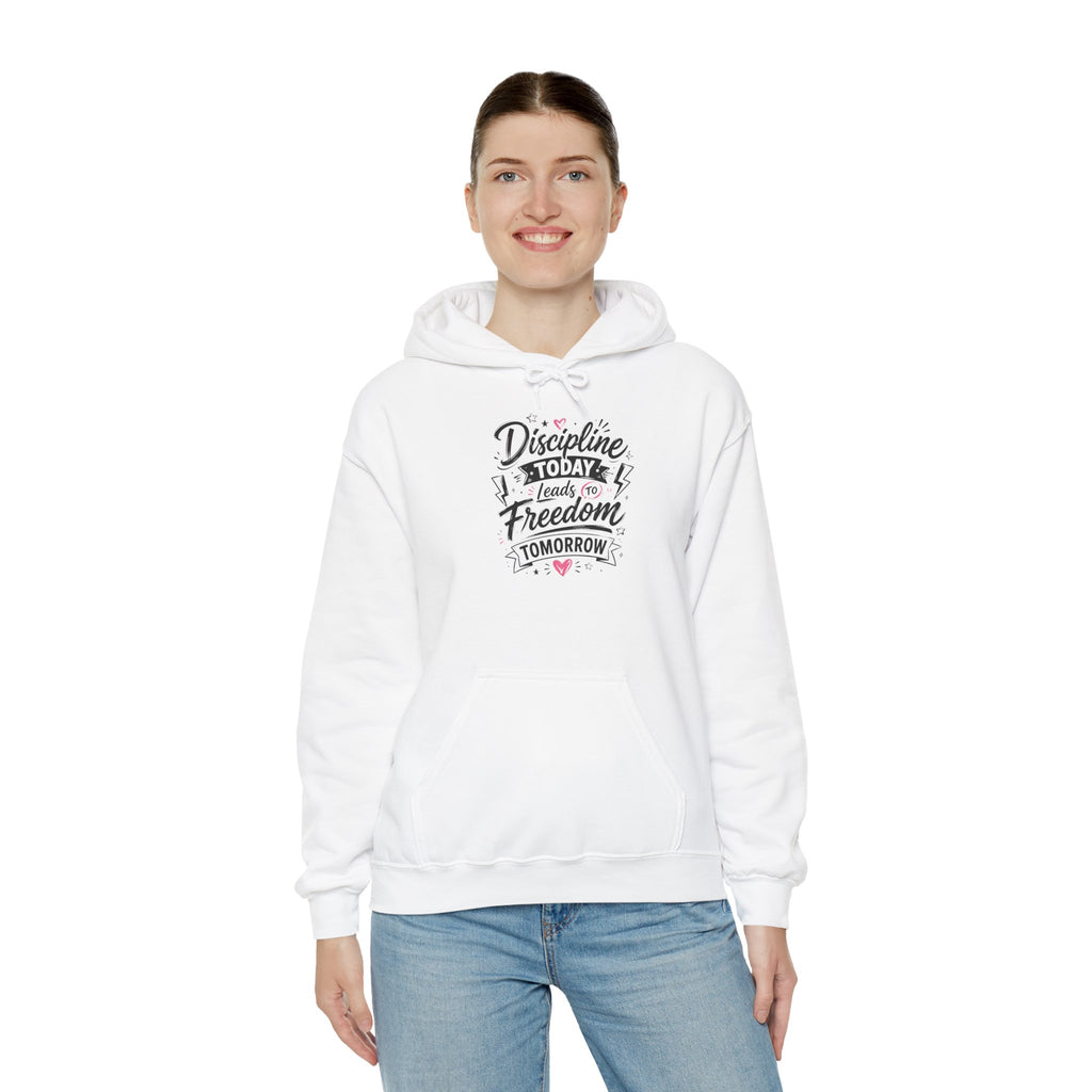 Hoodie — "Discipline Today Leads to Freedom Tomorrow" Motivational Pullover