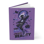 Space Astronaut Journal — "You Create Reality" Hardcover Notebook for Creative Writing & Dream Journals