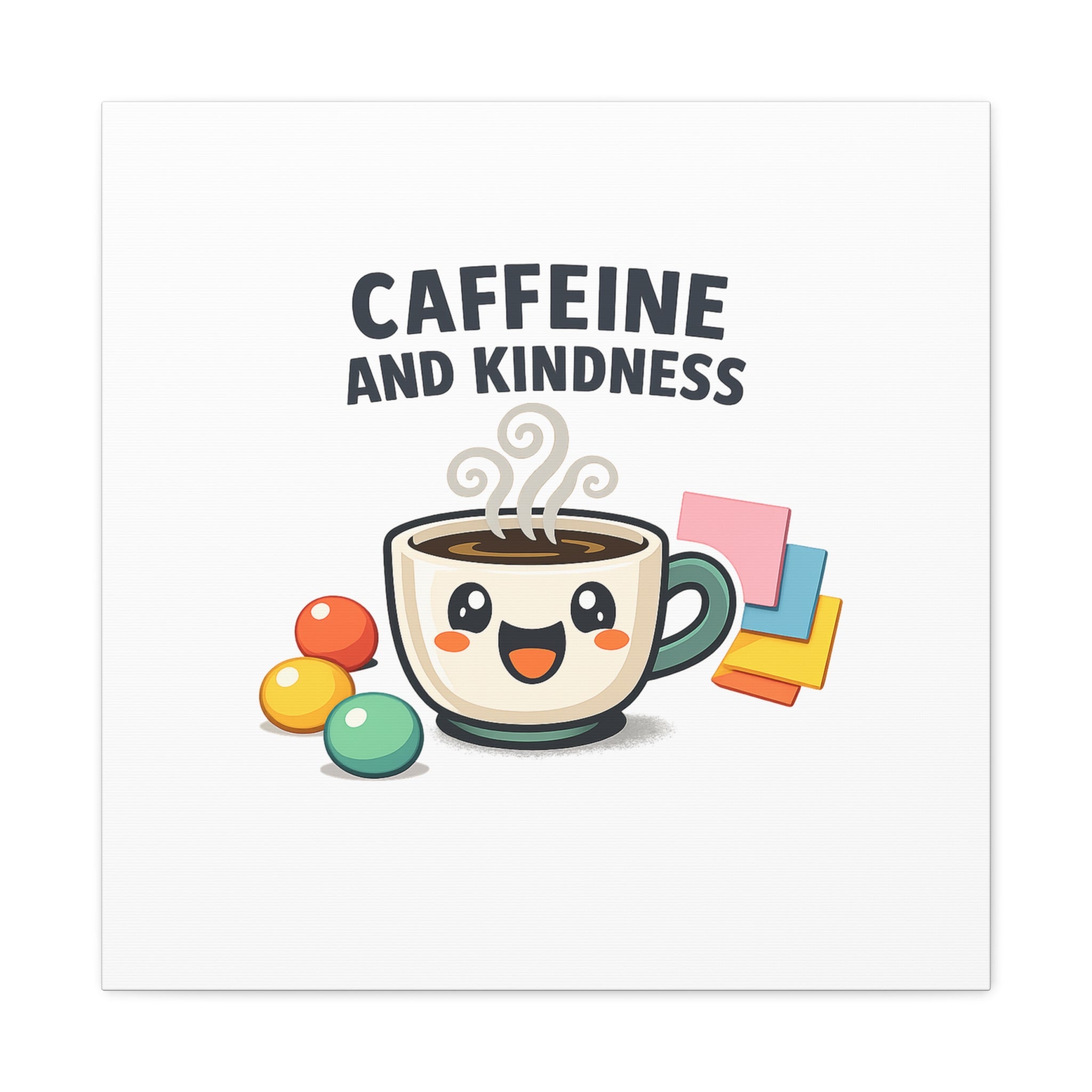 Caffeine and Kindness Canvas | Office Humor, Coffee Fuel Wall Art