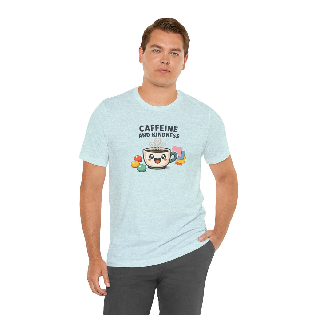Caffeine and Kindness Tee | office humor, coffee fuel