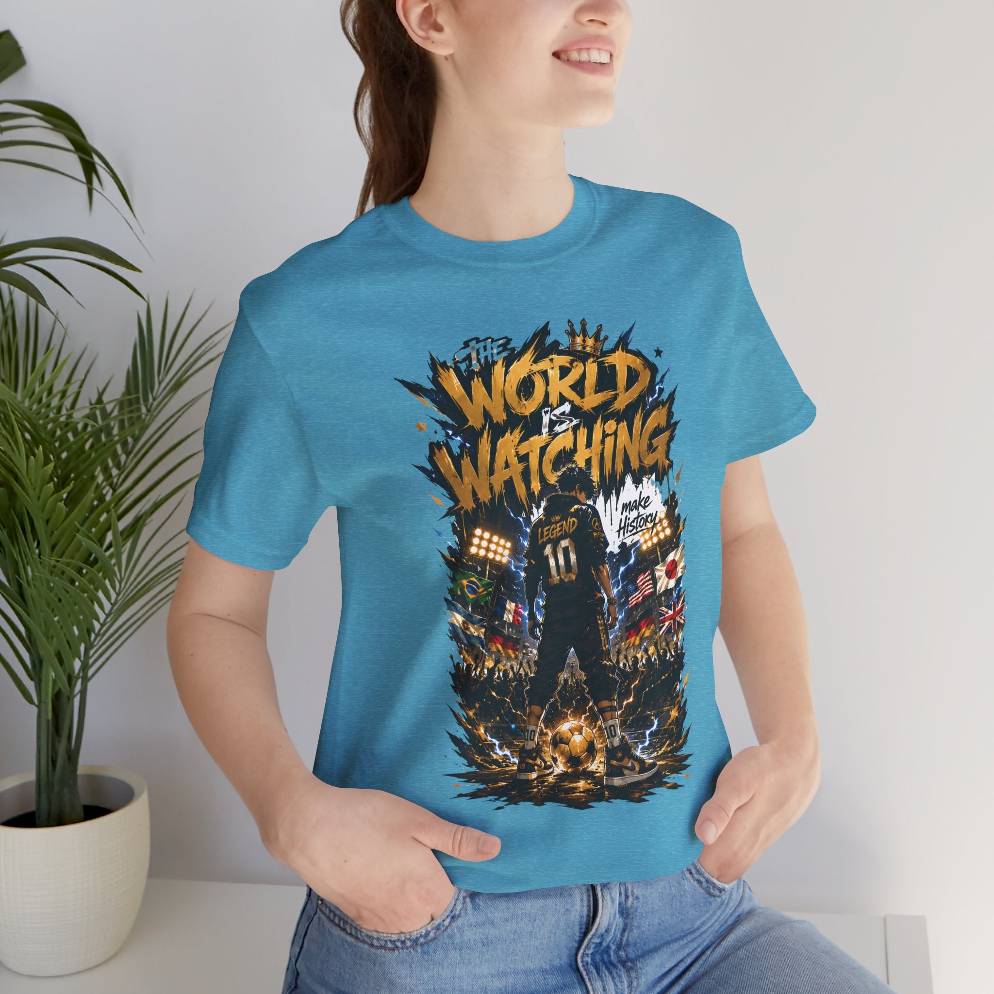 World Is Watching T-Shirt — Soccer Fan Graphic Tee ("The World Is Watching")
