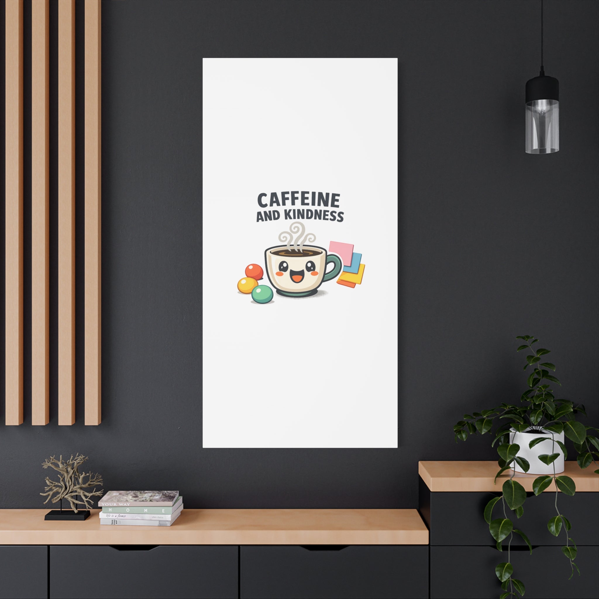 Caffeine and Kindness Canvas | Office Humor, Coffee Fuel Wall Art
